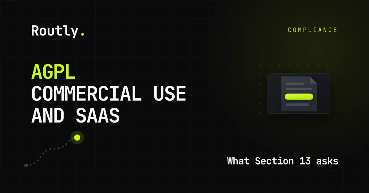 AGPL commercial use and SaaS: what Section 13 asks — Routly