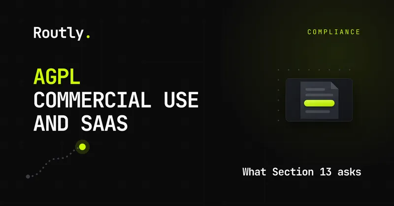 AGPL commercial use and SaaS: what Section 13 asks — Routly